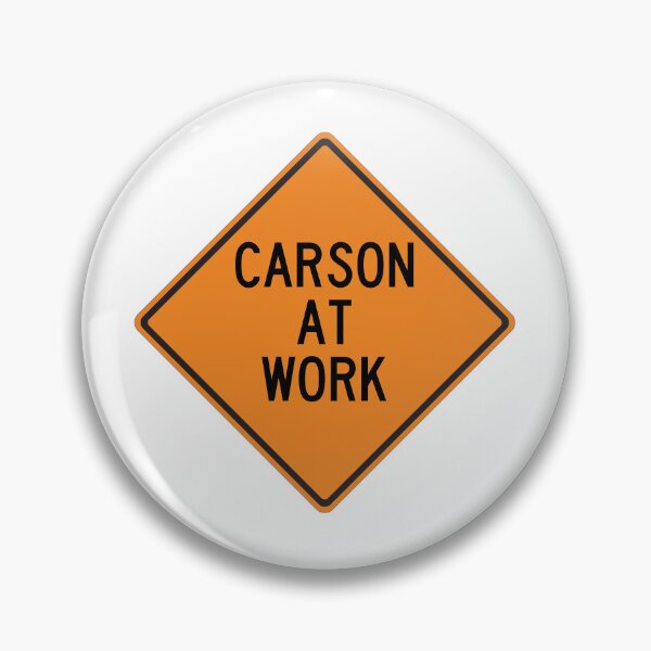 Item preview, Carson at Work Funny Personalized Warning Sign designed and sold by Wurmbone.