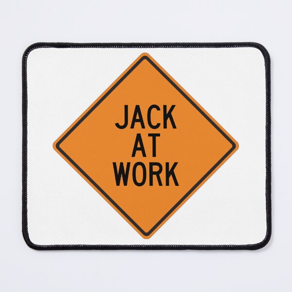 Item preview, Jack at Work Funny Personalized Warning Sign designed and sold by Wurmbone.