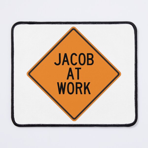Item preview, Jacob at Work Funny Personalized Warning Sign designed and sold by Wurmbone.
