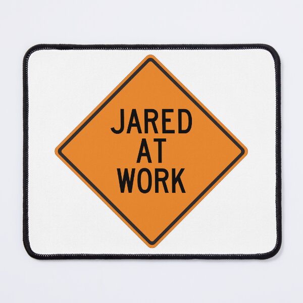 Item preview, Jared at Work Funny Personalized Warning Sign designed and sold by Wurmbone.