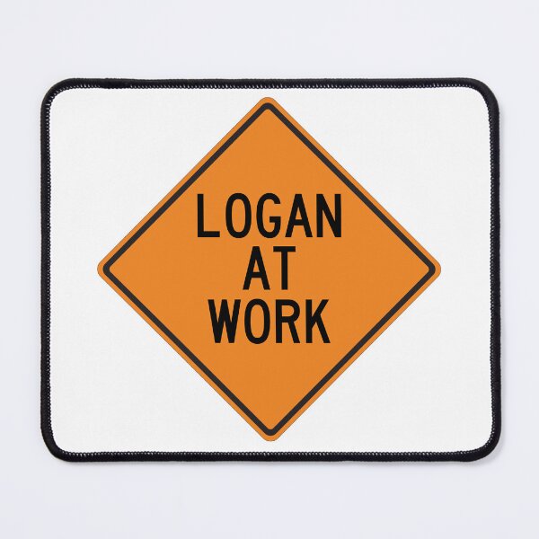 Item preview, Logan at Work Funny Personalized Warning Sign designed and sold by Wurmbone.