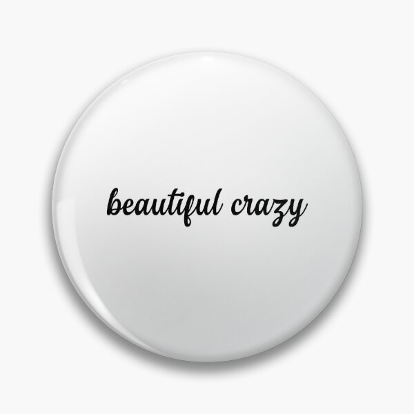 Item preview, beautiful crazy     designed and sold by FioreBuddy.