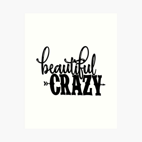 Minitowz Beautiful Crazy Heart Shaped,Beautiful Crazy Poster, Without  Frame,Luke Combs Inspired Lyric,Wall Decor, Song Lyrics Poster, Wall Art,  Song Lyrics: Buy Online at Best Price in UAE 