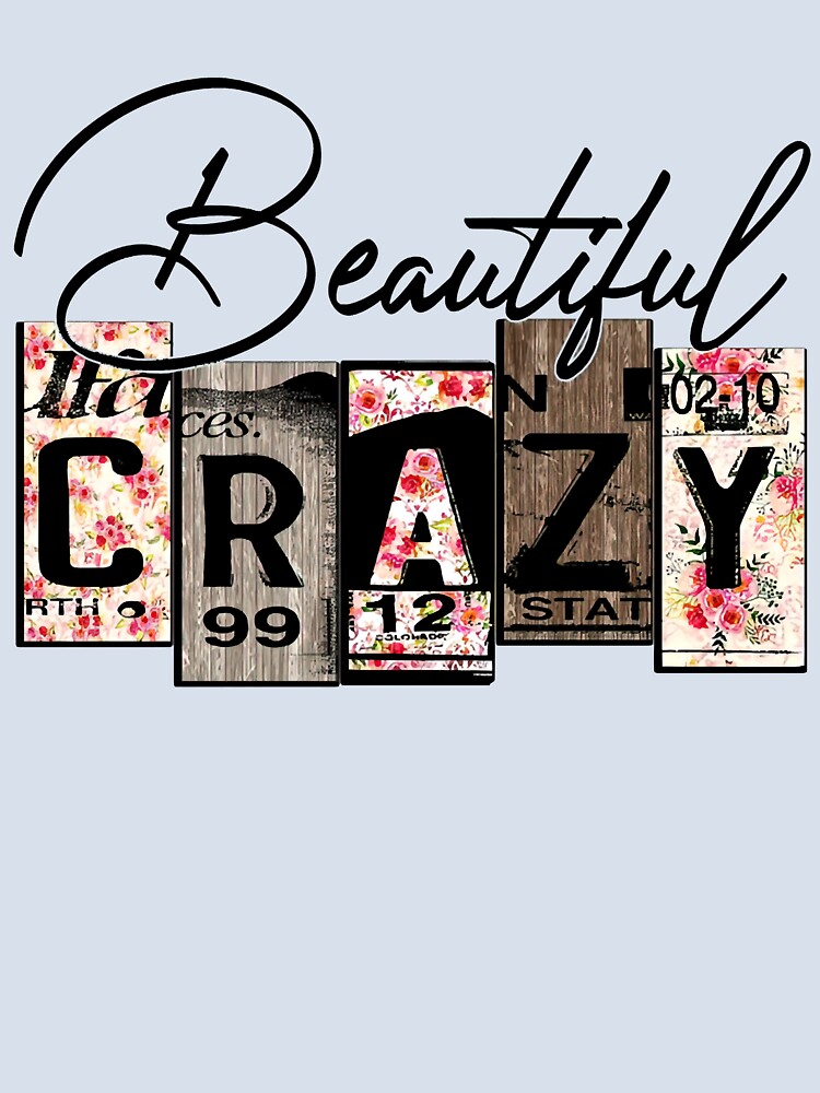 Beautiful Crazy Classic T-Shirt