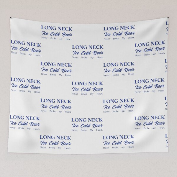 Item preview, Long Neck Ice Cold Beer Never Broke My Heart designed and sold by FioreBuddy.