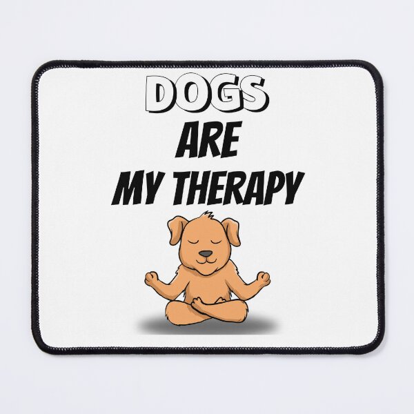 Item preview, Dogs Are My Therapy Design designed and sold by JAMTEESHOP.