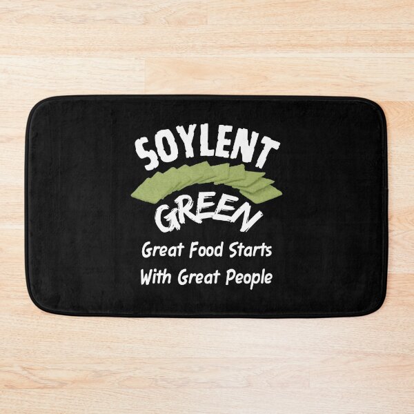 Item preview, Soylent Green - Great Food Starts With Great People designed and sold by Oaks Creations.