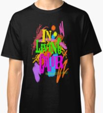 In Living Color Classic T-Shirt