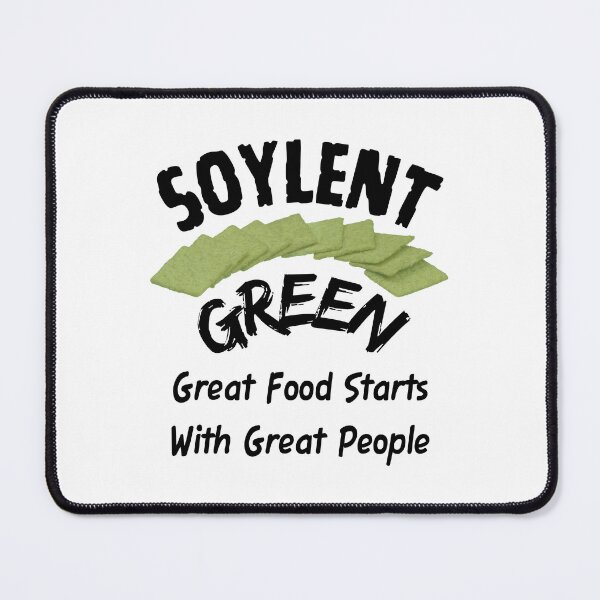 Item preview, Soylent Green - Great Food Starts With Great People designed and sold by Oaks Creations.