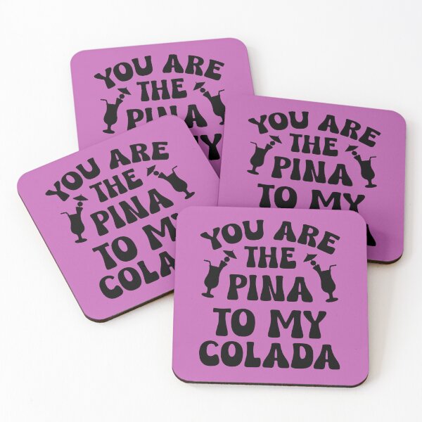 Item preview, You Are The Pina To My Colada.  Funny Valentine Quote, Wine Quote designed and sold by DesignHouse07.