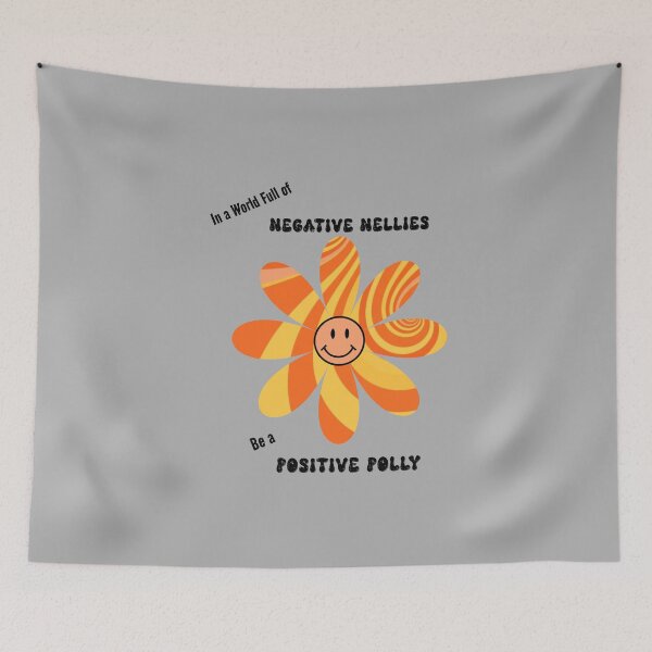 Item preview, In a World Full of Negative Nellies Be a Positive Polly designed and sold by GROOVYJOURNEY.
