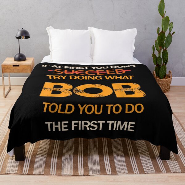 Item preview, If At First You Don't Succeed, Bob Funny Joke told you man designed and sold by iujifiok.