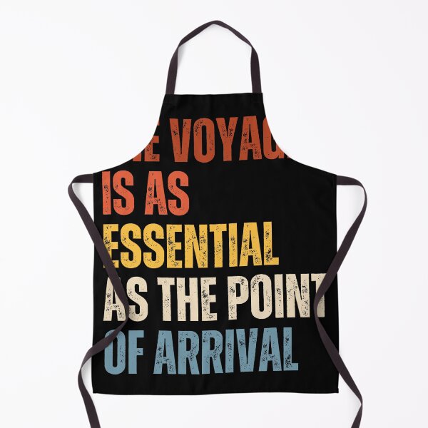 Item preview, The Voyage Is As Essential As The Point Of Arrival designed and sold by RiptideShirt.