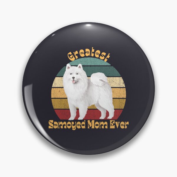 Item preview, Greatest Samoyed Mom Ever designed and sold by Ashley Gagnon.