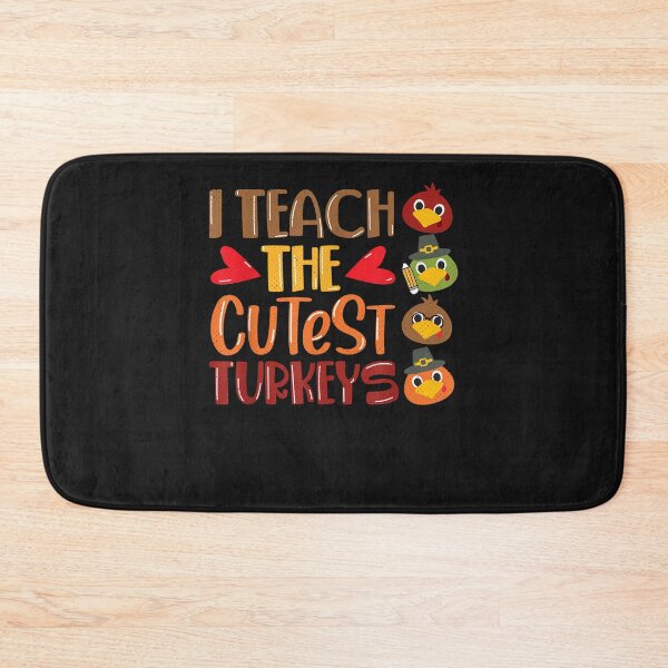 Item preview, Cute I Teach The Cutest Little Turkeys Thanksgiving Teacher designed and sold by William Parker.