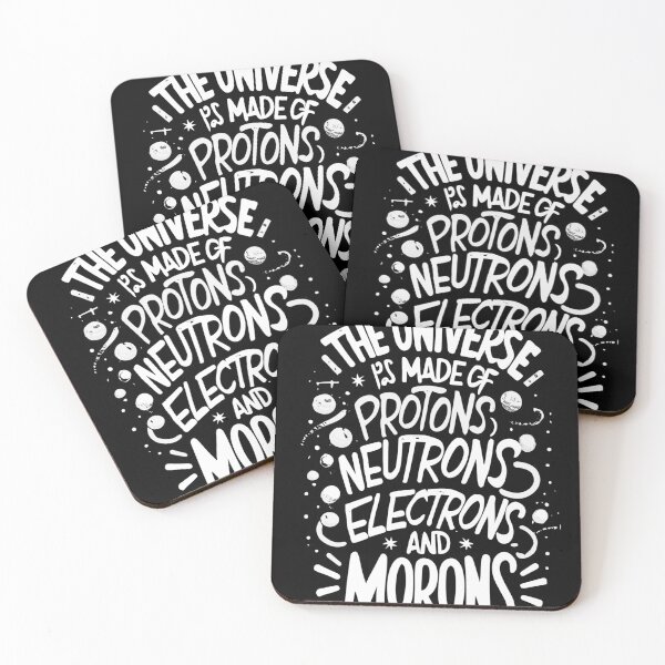 Item preview, The Universe Is Made Of Protons, Neutrons, Electrons and Morons designed and sold by Shop801.