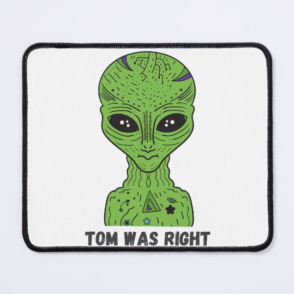 Item preview, Tom Was right  designed and sold by BabinHose.