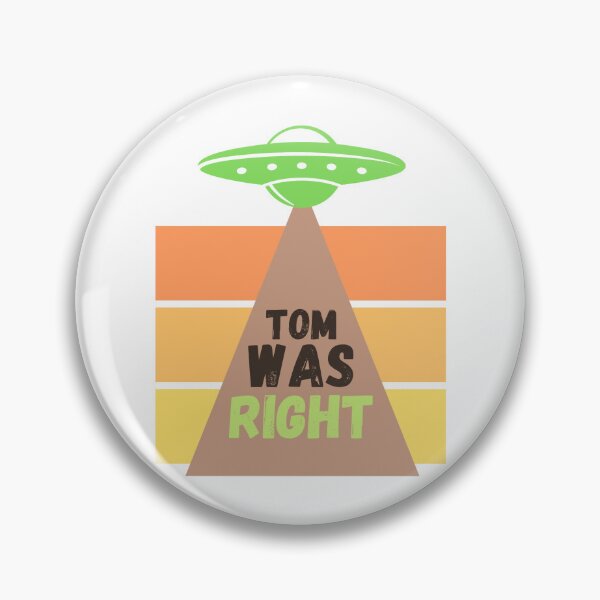 Item preview, Tom Was Right      designed and sold by BabinHose.