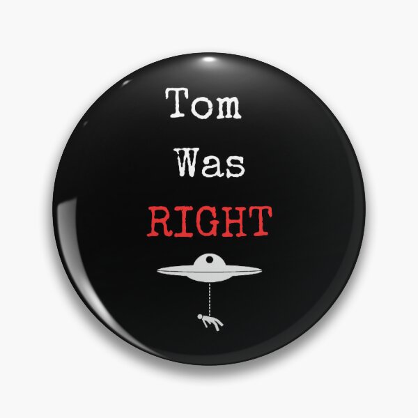 Item preview, Tom was right designed and sold by BabinHose.