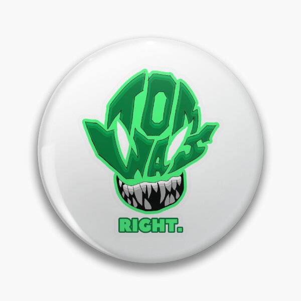 Item preview, Tom was right  designed and sold by BabinHose.