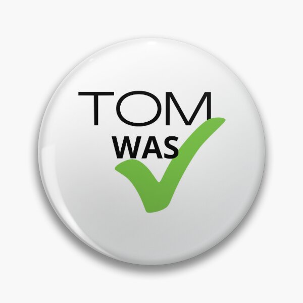 Item preview, Tom was right designed and sold by BabinHose.