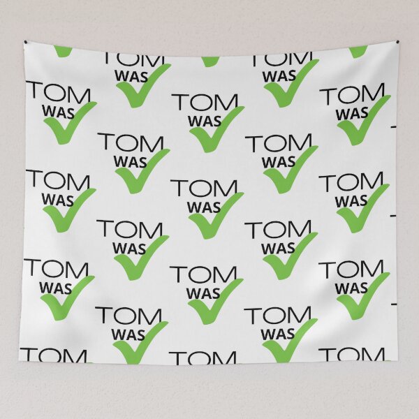 Item preview, Tom was right designed and sold by BabinHose.