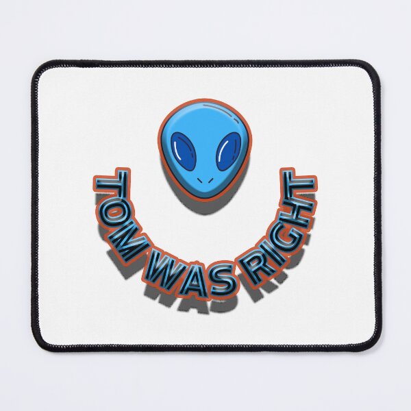 Item preview, tom was right 2 designed and sold by BabinHose.