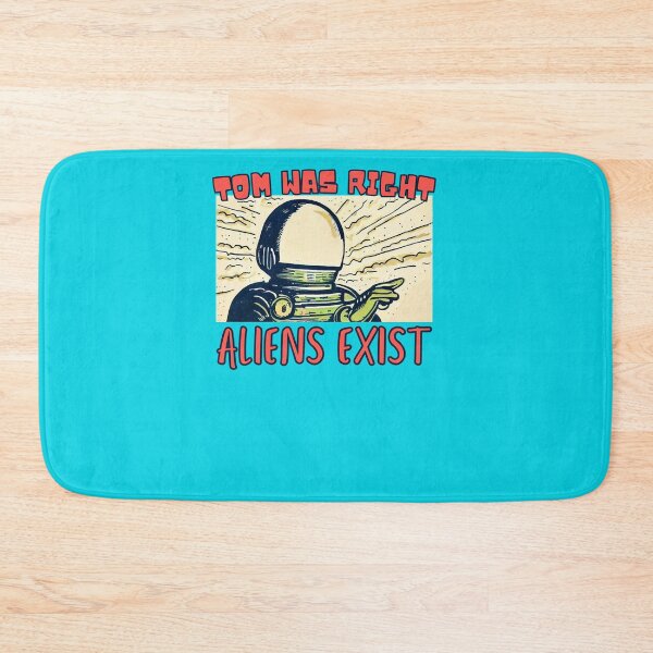 Item preview, Tom Was Right Aliens Exist designed and sold by BabinHose.