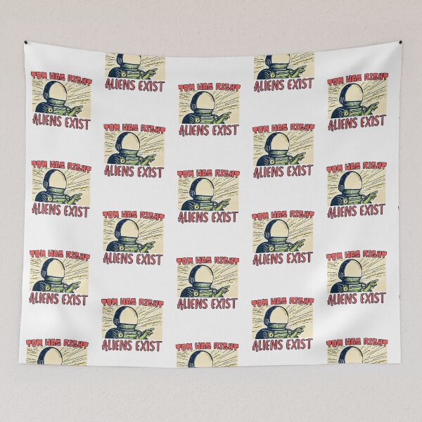 Item preview, Tom Was Right Aliens Exist designed and sold by BabinHose.