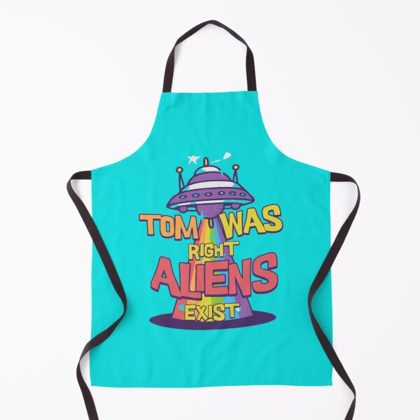 Item preview, Tom was right, Aliens exist designed and sold by BabinHose.
