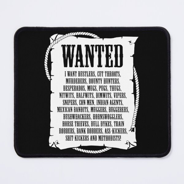 Item preview, Wanted I Want Rustlers Cut Throats designed and sold by bryce-npetty.
