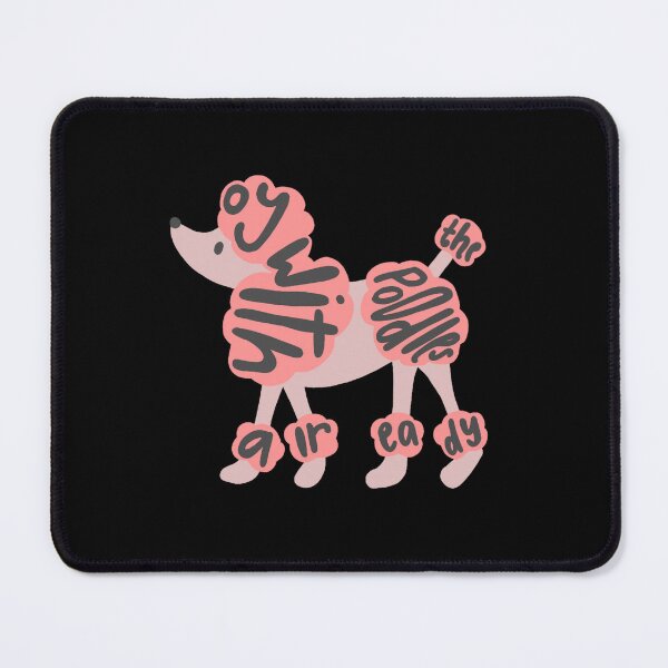 Item preview, Oy with the Poodles Already designed and sold by DovalinaRT.
