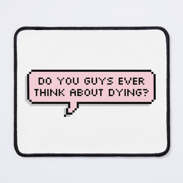 Item preview, do you guys ever think about dying? text bubble pink designed and sold by Jeandabean.