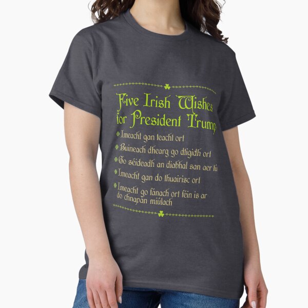 Item preview, Five Irish Wishes for President Donald Trump designed and sold by Robert Diebold.