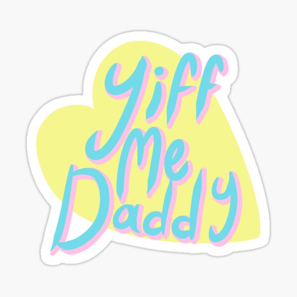 Yiff Me Daddy Furry Slogan Yellow Sticker