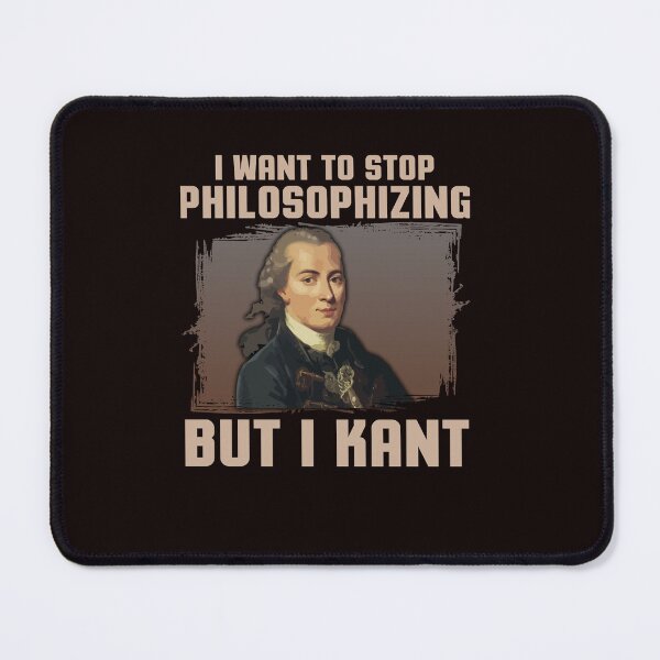 Item preview, But I Kant stop philosophizing  designed and sold by KAVITHAHIPMAN.