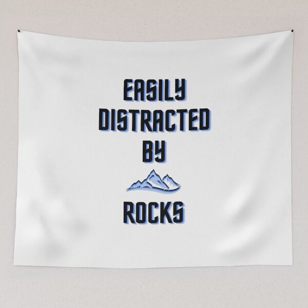 Item preview, Easily Distracted By Rocks, Geology and Geologist Quote designed and sold by DESIGNERSSHOPP.