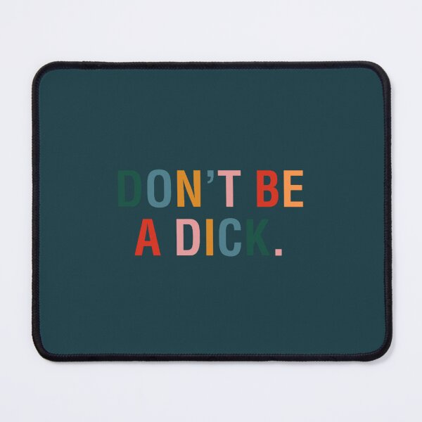 Item preview, Don_t Be A Dick. designed and sold by Tokoindahz.