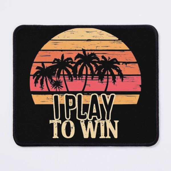 Item preview, i play to win designed and sold by Bartłomiej Bogacz.