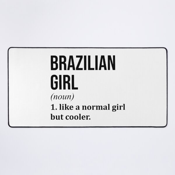 Item preview, Brazilian Girl Definition Brazil designed and sold by XCIV.