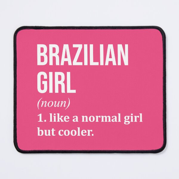 Item preview, Brazilian Girl Definition Brazil for Women designed and sold by XCIV.
