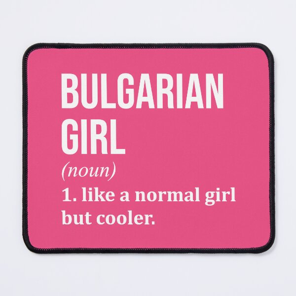 Item preview, Bulgarian Girl Definition Bulgaria for Women designed and sold by XCIV.