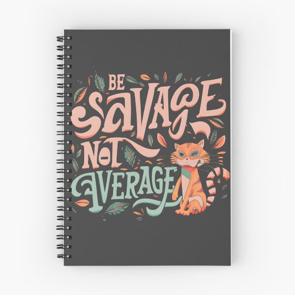 Item preview, Be Savage Not Average - Cat Illustration designed and sold by Adeel Mushtaq.