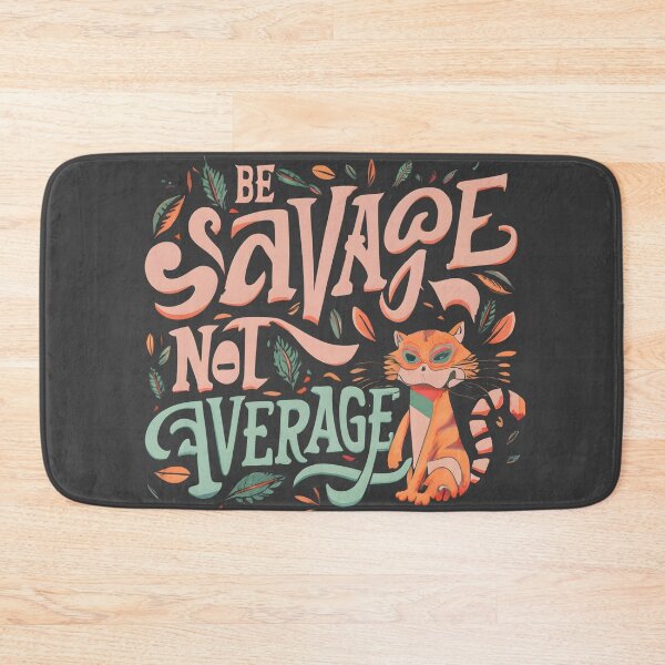 Item preview, Be Savage Not Average - Cat Illustration designed and sold by Adeel Mushtaq.