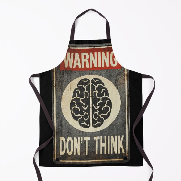 Item preview, Warning Sign - Don't Think designed and sold by lordyswiss.