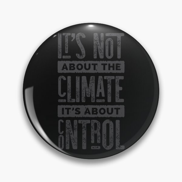 Item preview, It's Not About The Climate It's About Control designed and sold by CatsCrew.