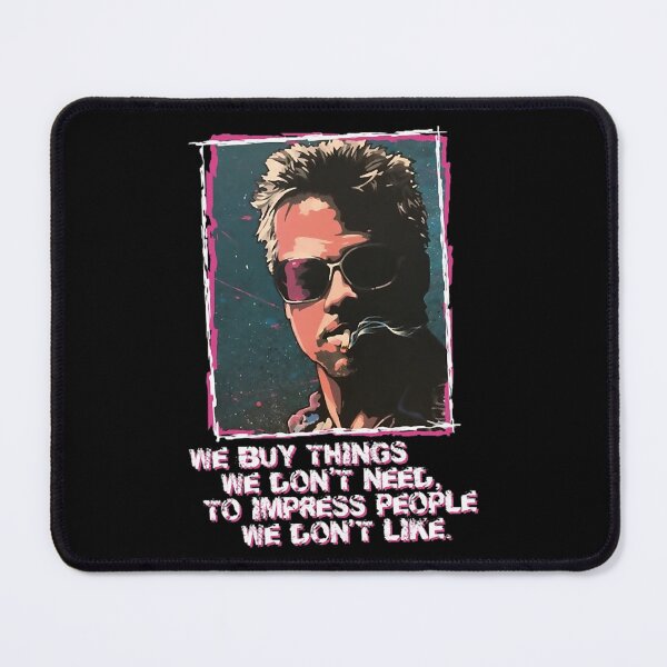Item preview, Tyler Durden Impress quote designed and sold by BriceWhiteWine.