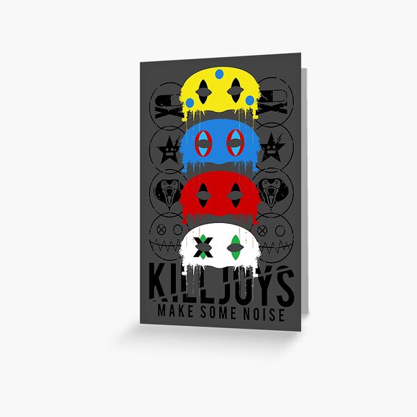 Killjoys, make some noise! Greeting Card