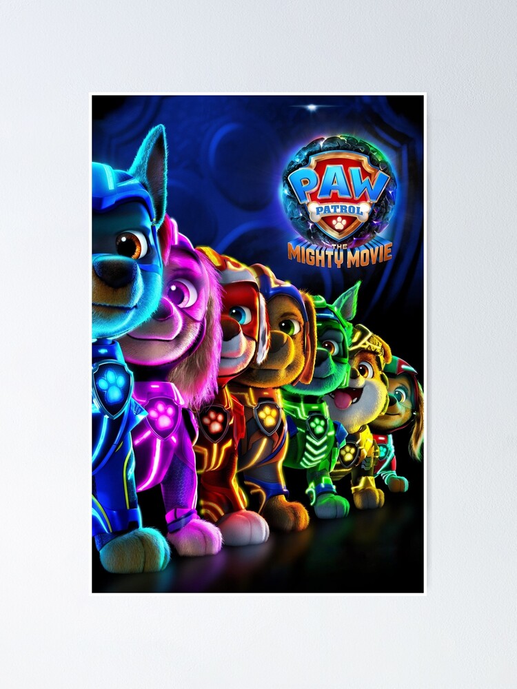 "Paw Patrol : The Mighty Movie" Poster for Sale by yolandamarvey