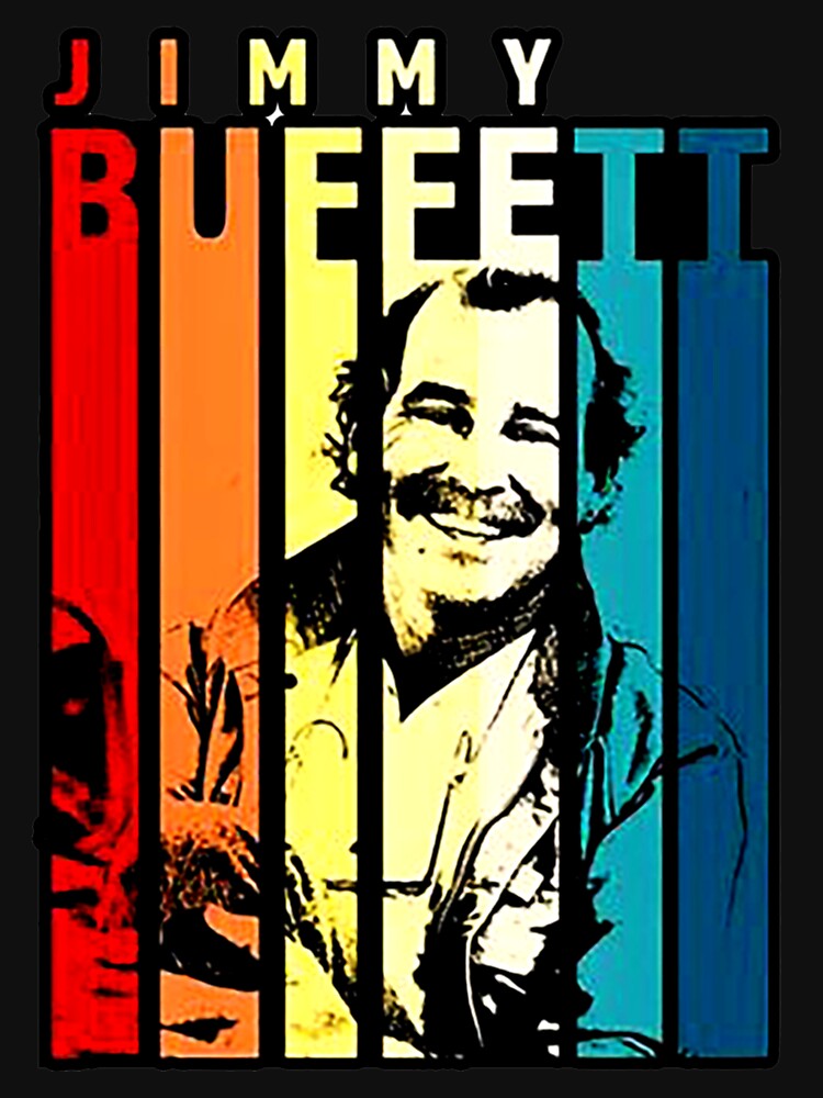 Jimmy Buffett RIP Jimmy Buffett In Memory of Jimmy Buffett